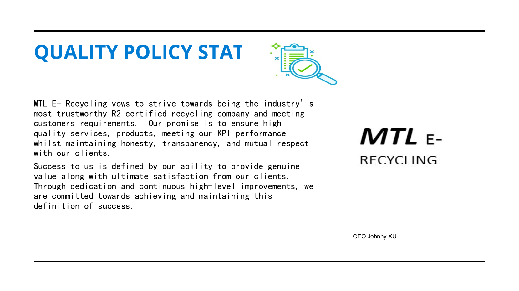 MTL eRecycling Quality Policy Statement